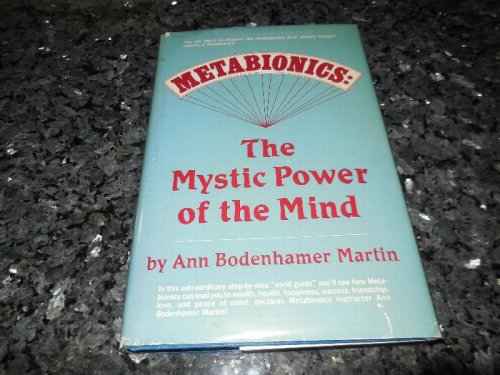 Metabionics: The Mystic Power of the Mind