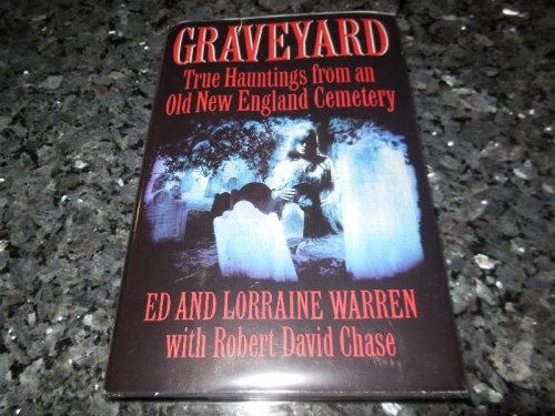Graveyard: True Hauntings from an Old New England Cemetery