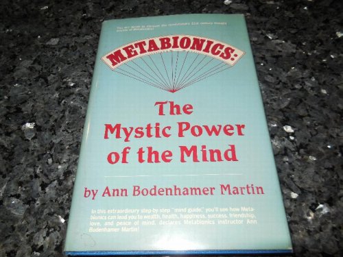 Metabionics: The Mystic Power of the Mind