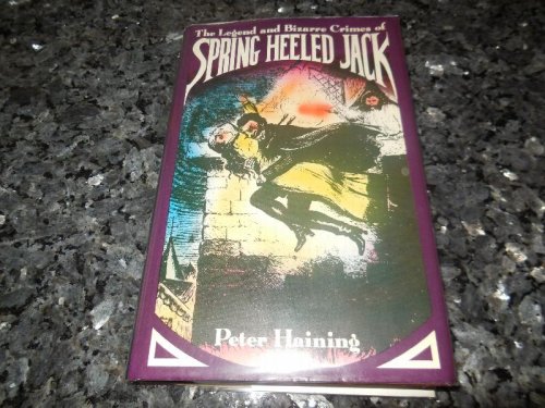 The legend and bizarre crimes of Spring Heeled Jack