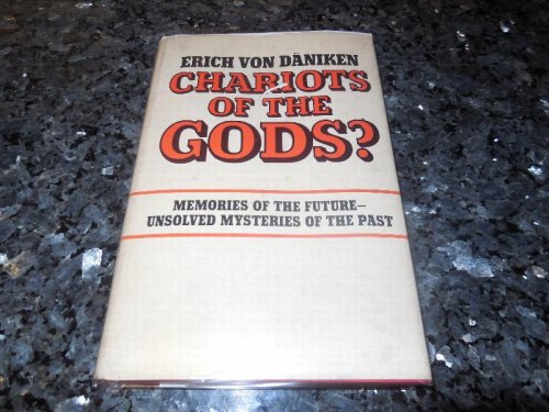 Chariots of the Gods Unsolved Mysteries of the Past