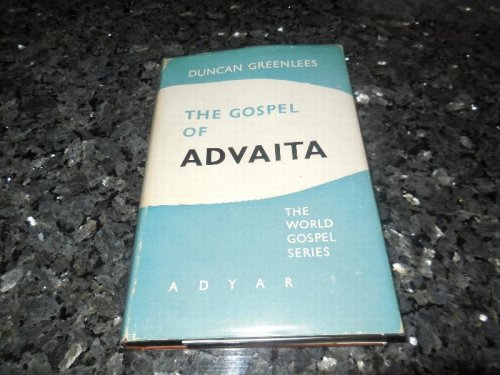 The Gospel of Advaita (The World Gospel Series)