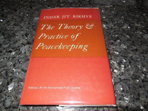The Theory and Practice of Peace-keeping