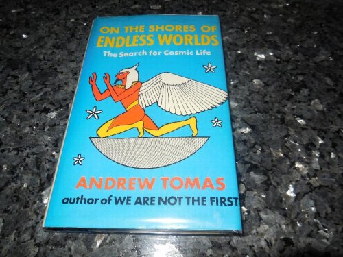 Image for On the Shores of Endless Worlds: Search for Cosmic Life On the Shores of Endless Worlds: Search for Cosmic Life