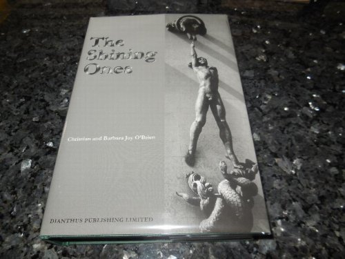 The Shining Ones: An Account of the Development of Early Civilizations Throught the Direct Assistanc