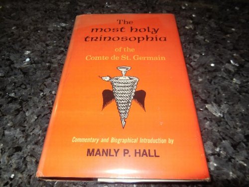 Image for The Most Holy Trinosophia of the Comte de St. Germain The Most Holy Trinosophia of the Comte de St. Germain