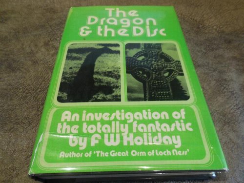The Dragon & the Disc - An Investigation of the Totally Fantastic