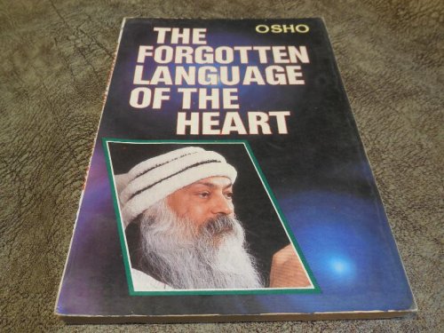 The Forgotten Language of the Heart
