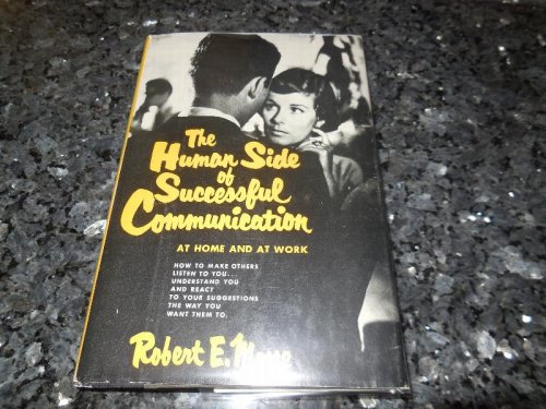 The Human Side of Successful Communication at Home and Work