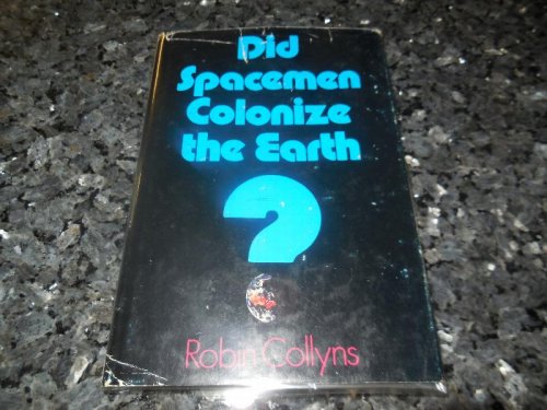 Did Spacemen Colonize the Earth