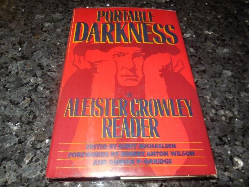 Portable Darkness: An Aleister Crowley Reader