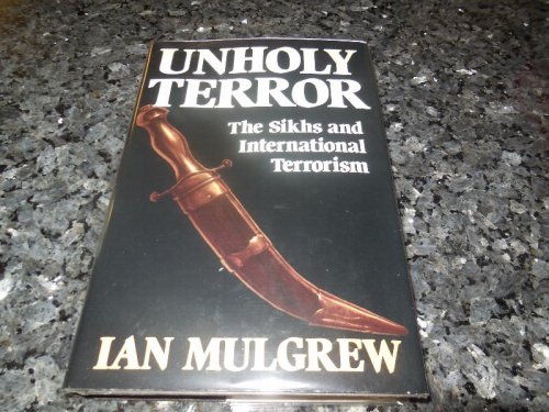 Unholy Terror: The Sikhs and International Terrorism