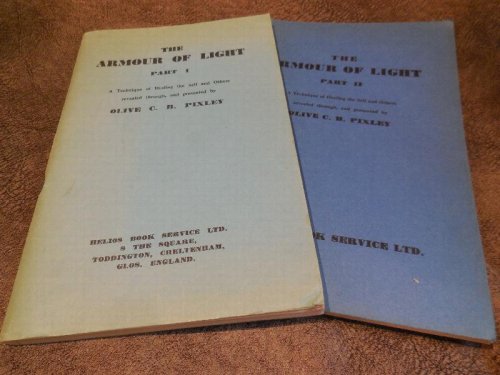 The Armour of Light, Part 1 & 2: A Technique of Healing the Self and Others (2 volume set)