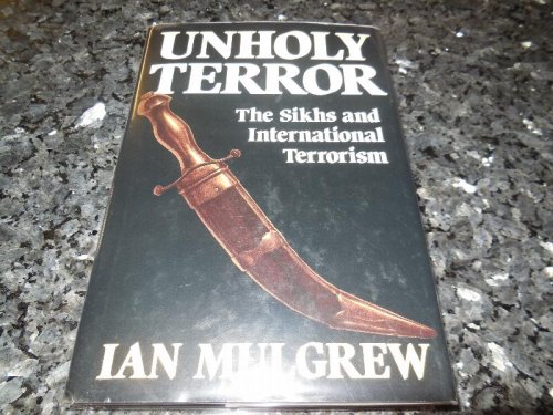 Unholy Terror: The Sikhs and International Terrorism