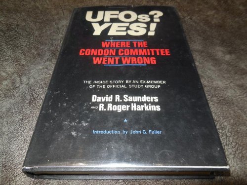 UFOs Yes! Where the Condon Committee Went Wrong