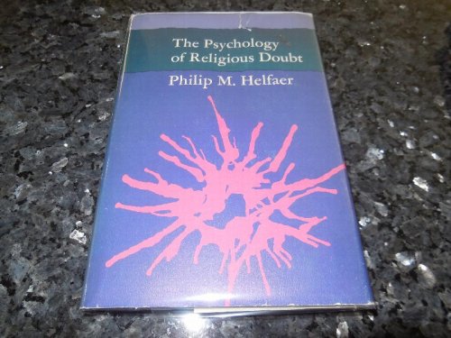 The Psychology of Religious Doubt