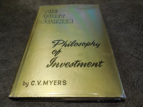 The Quiet Corner - Philosophy of Investment