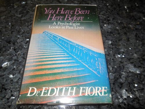 You Have Been Here Before: A psychologist looks at past lives