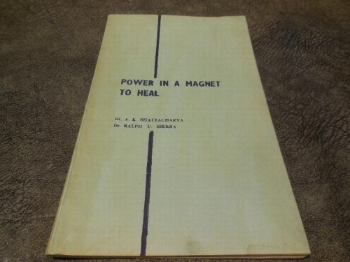 Power in a Magnet to Heal