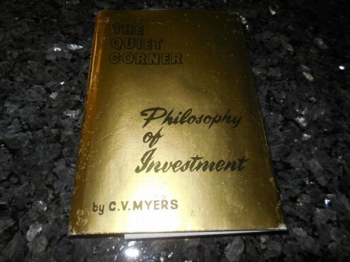 The Quiet Corner - Philosophy of Investment