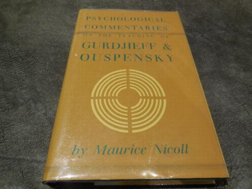 Psychological Commentaries on the Teaching of Gurdjieff & Ouspensky, Volume 1