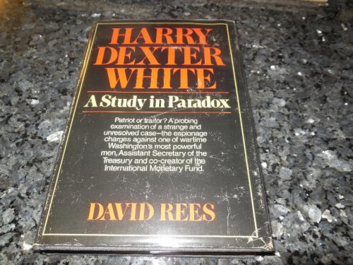 Harry Dexter White: A Study in Paradox