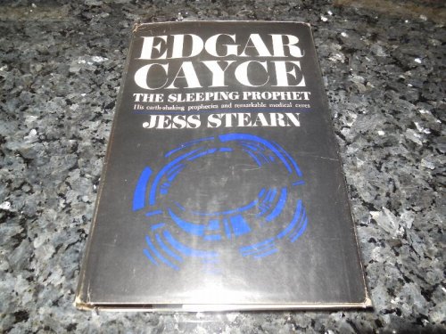 Edgar Cayce - The Sleeping Prophet