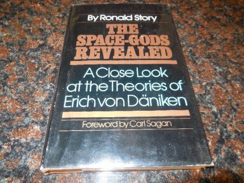 The Space-Gods Revealed: A close look at the theories of Erich von Daniken