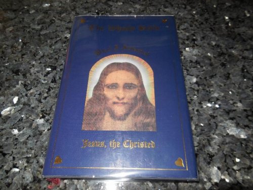 The Wholly Bible, What I Intended: Jesus, the Christed