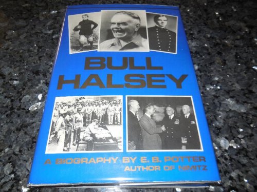Bull Halsey - A Biography