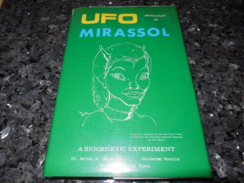 Ufo Abduction at Mirassol: A Biogenetic Experiment (Fact Books)