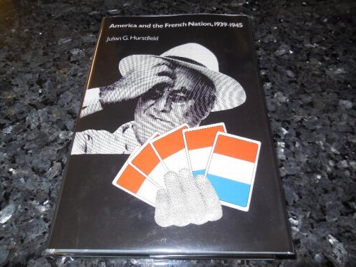 America and the French Nation, 1939-1945