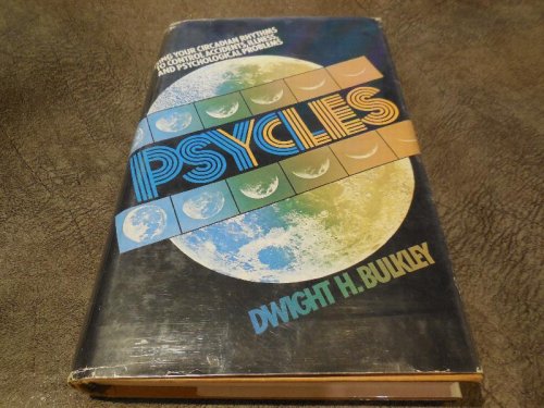Psycles: Using Your Circadian Rhythms to Control Accidents, Illness and Psychological Problems