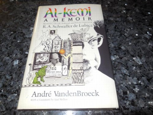 Al-Kemi: Hermetic, Occult, Political and Private Aspects of R. A. Schwaller De Lubicz (Inner Traditions/Lindisfarne Press uroboros series)