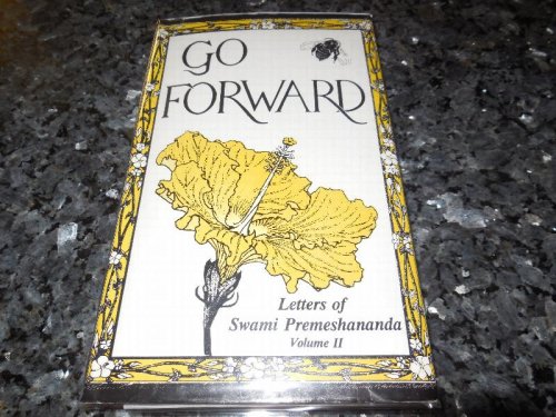 Go Forward: Letters of Swami Premeshananda, Vol. II, (2, Two)