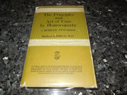 The Principles and Art of Cure by Homoeopathy