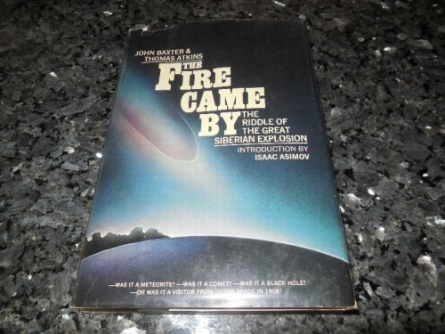 The Fire Came by: The Riddle of the Great Siberian Explosion