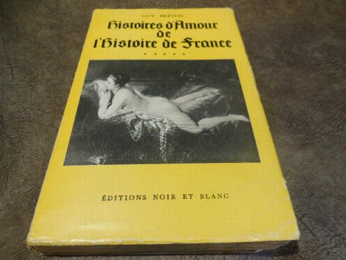 Histoires d'Amour de l'Histoire de France, Tome 5