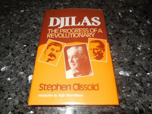 Djilas: The Progress of a Revolutionary