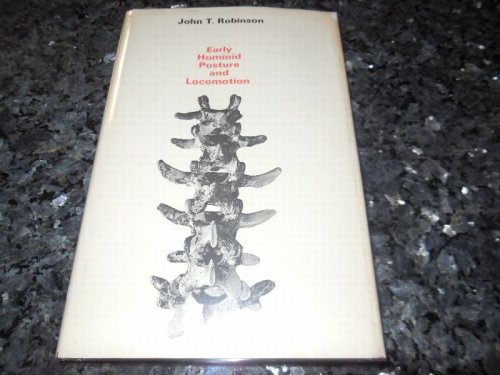 Early Hominid Posture and Locomotion