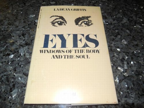 Eyes: Windows of the Body and the Soul