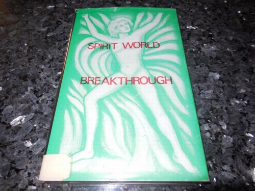 Spirit World Breakthrough
