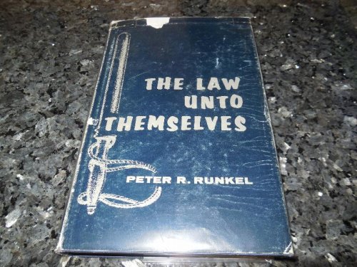 The Law Unto Themselves