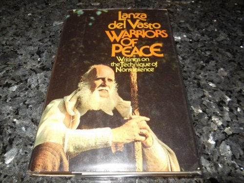 Warriors of Peace;: Writings on the technique of nonviolence,