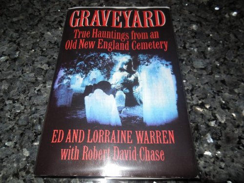 Graveyard: True Hauntings from an Old New England Cemetery