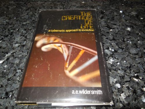 The Creation of Life: A Cybernetic Approach to Evolution