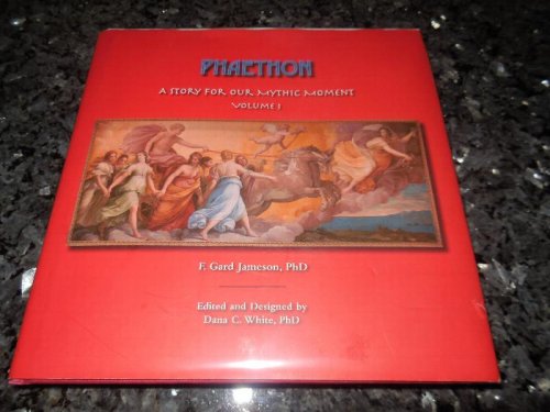 Phaethon - A Story For Our Mythic Moment, Volume 1