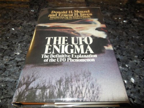 The Ufo Enigma: The Definitive Explanation of the Ufo Phenomenon