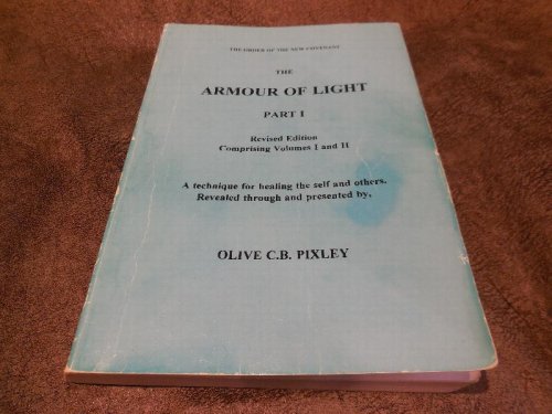 The Armour of Light: Part I (Revised Edition with additional material)