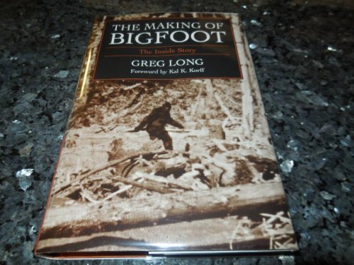 The Making of Bigfoot: The Inside Story